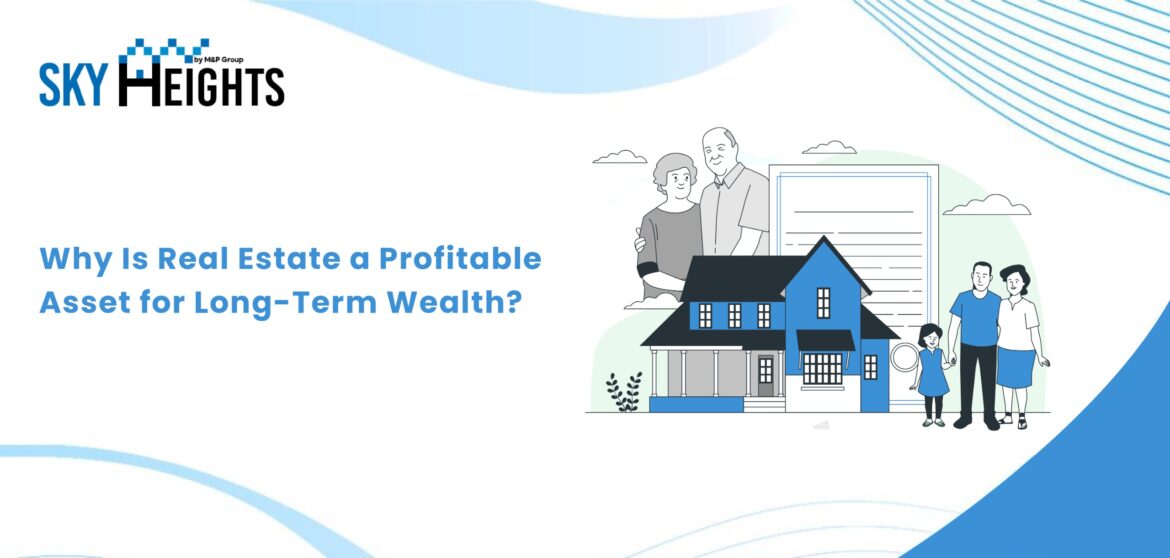 profitable asset, smart investment choice for family, real estate